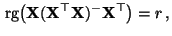 $\displaystyle {\,{\rm rg}}\bigl({\mathbf{X}}({\mathbf{X}}^\top{\mathbf{X}})^-{\mathbf{X}}^\top\bigr)=r\,,$