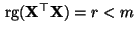 $ {\,{\rm rg}}({\mathbf{X}}^\top{\mathbf{X}})=r<m$