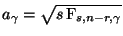 $ a_\gamma=\sqrt{s\,{\rm F}_{s,n-r,\gamma}}$