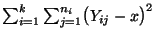 $ \sum_{i=1}^k\sum_{j=1}^{n_i}\bigl(Y_{ij}-x\bigr)^2$