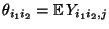 $ \theta_{i_1i_2}={\mathbb{E}\,}Y_{i_1i_2,j}$