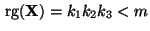 $ {\,{\rm rg}}({\mathbf{X}})=k_1k_2k_3<m$