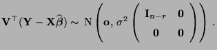 $\displaystyle {\mathbf{V}}^\top({\mathbf{Y}}-{\mathbf{X}}\widehat{\boldsymbol{\...
...cc} {\mathbf{I}}_{n-r} & {\bf0}\\  {\bf0} & {\bf0} \end{array}\right)\right)\,.$