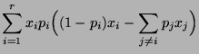 $\displaystyle \sum\limits_{i=1}^r x_ip_i\Bigl((1-p_i)x_i-\sum\limits_{j\not=
i}p_jx_j\Bigr)$