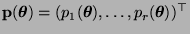 $ {\mathbf{p}}({\boldsymbol{\theta}})=(p_1({\boldsymbol{\theta}}),\ldots,p_r({\boldsymbol{\theta}}))^\top$