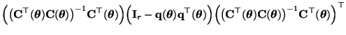 $\displaystyle { \Bigl(\bigl({\mathbf{C}}^\top({\boldsymbol{\theta}})
{\mathbf{C...
...symbol{\theta}})\bigr)^{-1}{\mathbf{C}}^\top({\boldsymbol{\theta}})\Bigr)^\top}$