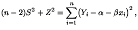 $\displaystyle (n-2)S^2+Z^2=\sum\limits_{i=1}^n \bigl(Y_i-\alpha-\beta x_i\bigr)^2\,,$