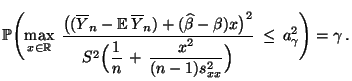 $\displaystyle \mathbb{P}\Biggl(\max\limits_{x\in\mathbb{R}}\;\frac{\bigl((\over...
...}{n}\,+\,
\frac{x^2}{(n-1)s^2_{xx}}\Bigr)}\;\le\,a_\gamma^2\Biggr)=\gamma\,.
$