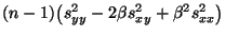 $\displaystyle (n-1)\bigl(s^2_{yy}-2\beta s^2_{xy}+\beta^2 s^2_{xx}\bigr)$