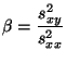 $\displaystyle \beta=\frac{s^2_{xy}}{s^2_{xx}}
$