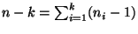 $ n-k=\sum_{i=1}^k(n_i-1)$