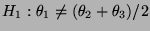 $ H_1:\theta_1\not=(\theta_2+\theta_3)/2$