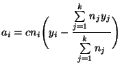 $\displaystyle a_i= c n_i\Biggl(y_i-\frac{\sum\limits_{j=1}^k n_j y_j}{\sum\limits_{j=1}^k n_j}\Biggr)$