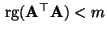 $ {\,{\rm rg}}({\mathbf{A}}^\top{\mathbf{A}})<m$