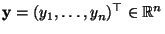 $ {\mathbf{y}}=(y_1,\ldots,y_n)^\top\in\mathbb{R}^n$