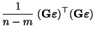 $\displaystyle \frac{1}{n-m}\;({\mathbf{G}}{\boldsymbol{\varepsilon }})^\top({\mathbf{G}}{\boldsymbol{\varepsilon }})$