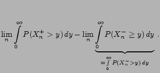 $\displaystyle \lim_n\int\limits_0^\infty P(X_n^+>y)\, dy
-\lim_n\underbrace{\int\limits_0^\infty P( X_n^-\ge y)\,
dy}_{=\int\limits_0^\infty P(X_n^->y)\, dy}\,.$
