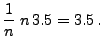 $\displaystyle \frac{1}{n}\;n\, 3.5 = 3.5\,.$