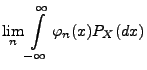 $\displaystyle \lim\limits_n\int\limits_{-\infty}^\infty\varphi_n(x)P_X(dx)$