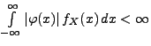 $ \int\limits ^{\infty}_{-\infty}
\vert\varphi(x)\vert\, f_{X}(x)\,
dx<\infty$