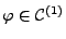 $ \varphi\in\mathcal{C}^{(1)}$