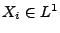 $ X_i\in L^1$