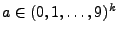 $ a\in(0,1,\ldots,9)^k$