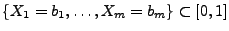 $\displaystyle \{X_1=b_1,\ldots,X_m=b_m\}\subset[0,1]
$