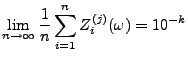 $\displaystyle \lim\limits_{n\to\infty}\frac{1}{n}\sum\limits_{i=1}^n Z_i^{(j)}(\omega)=10^{-k}$