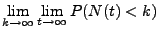 $\displaystyle \lim\limits_{k\to\infty}\lim\limits_{t\to\infty}P(N(t)<k)$