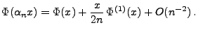 $\displaystyle \Phi(\alpha_n x) = \Phi(x)+\frac{x}{2n}\,\Phi^{(1)}(x)+O(n^{-2})\,.$