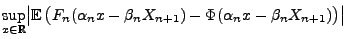 $\displaystyle { \sup\limits_{x\in\mathbb{R}} \bigl\vert{\mathbb{E}\,}\bigl(F_n(\alpha_n
x-\beta_n X_{n+1})-\Phi(\alpha_n x-\beta_n X_{n+1})\bigr)\bigr\vert}$