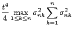 $\displaystyle \frac{t^4}{4} \max\limits_{1\le k\le
n}\sigma_{nk}^2\sum\limits_{k=1}^n
\sigma_{nk}^2$