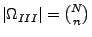 $ \left\vert \Omega _{III}\right\vert ={N\choose n}$