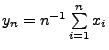 $ y_n=n^{-1}\sum\limits _{i=1}^n x_i$