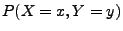 $ P(X=x,Y=y)$