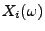 $ X_i(\omega)$