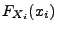 $\displaystyle F_{X_i}(x_i)$