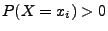 $ P(X=x_i)>0$