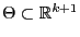 % latex2html id marker 45227
$ \Theta\subset\mathbb{R}^{k+1}$