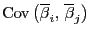 $\displaystyle {\rm Cov }\bigl(\overline\beta_i, \overline\beta_j\bigr)$