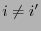 $ i\not=i^\prime$
