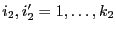 $ i_2,i_2^\prime=1,\ldots,k_2$