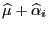 $ \widehat\mu+\widehat\alpha_i$