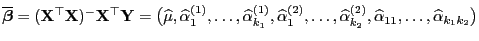 $\displaystyle \overline{\boldsymbol{\beta}}=({\mathbf{X}}^\top{\mathbf{X}})^-{\...
...hat\alpha^{(2)}_{k_2},\widehat\alpha_{11},\ldots,\widehat\alpha_{k_1k_2}\bigr)
$
