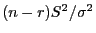 $ (n-r)S^2/\sigma^2$