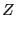 $\displaystyle Z$