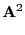 $\displaystyle {\mathbf{A}}^2$