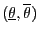 $ (\underline\theta,\overline\theta)$