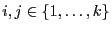 $ i,j\in\{1,\ldots,k\}$